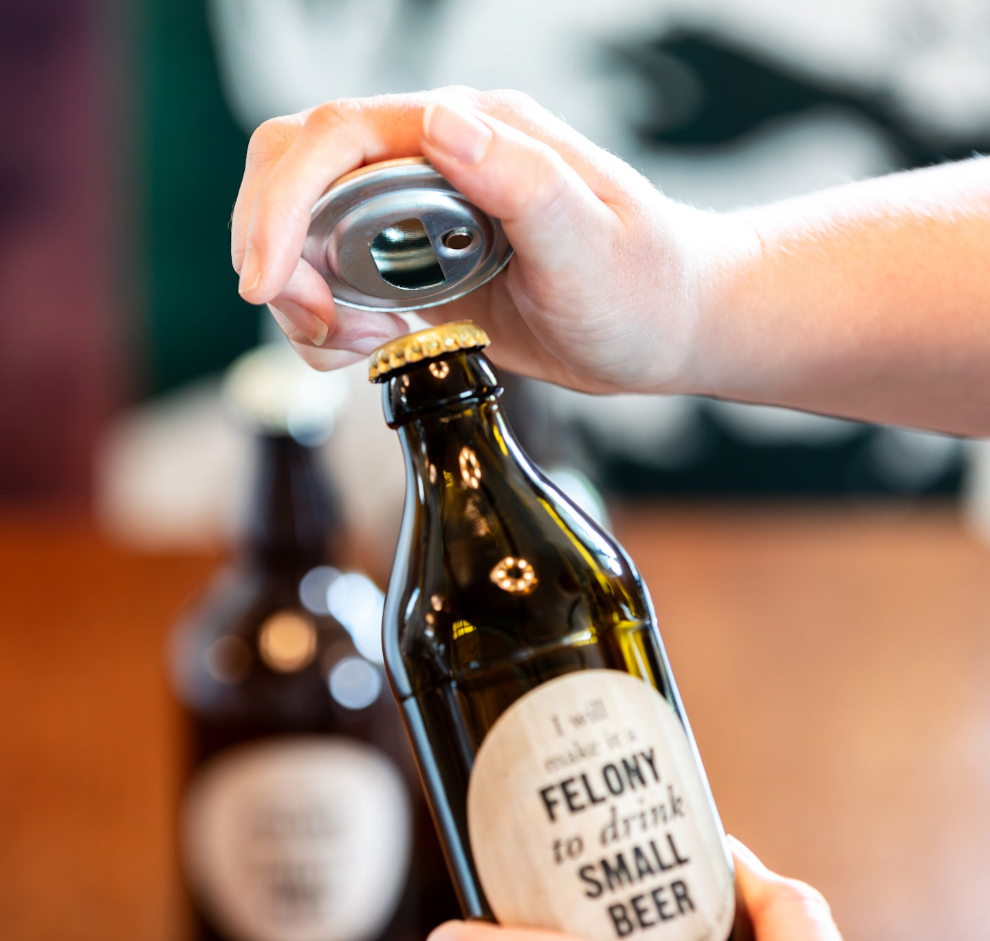 Bottle Opener: I Will Make It Felony To Drink Small Beer