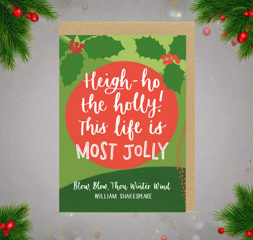 Greeting Card: Heigh-Ho The Holly!