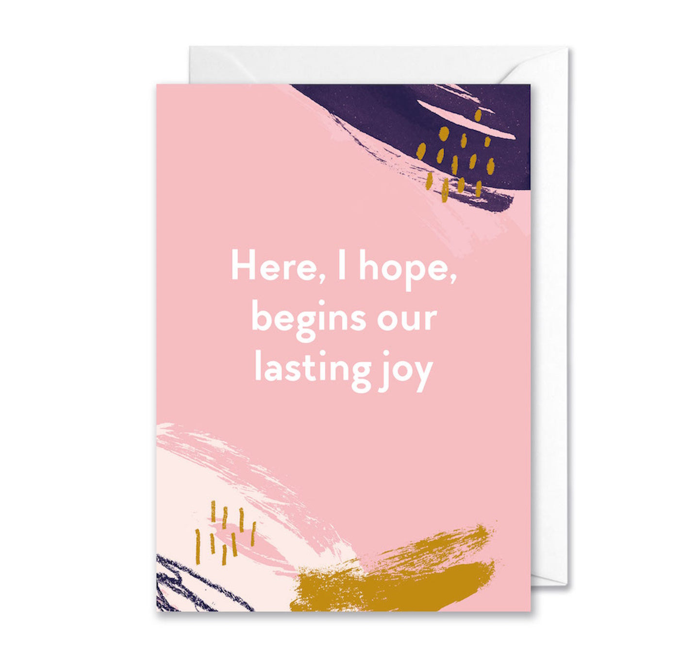Greeting Card: Here, I Hope, Begins Our Lasting Joy