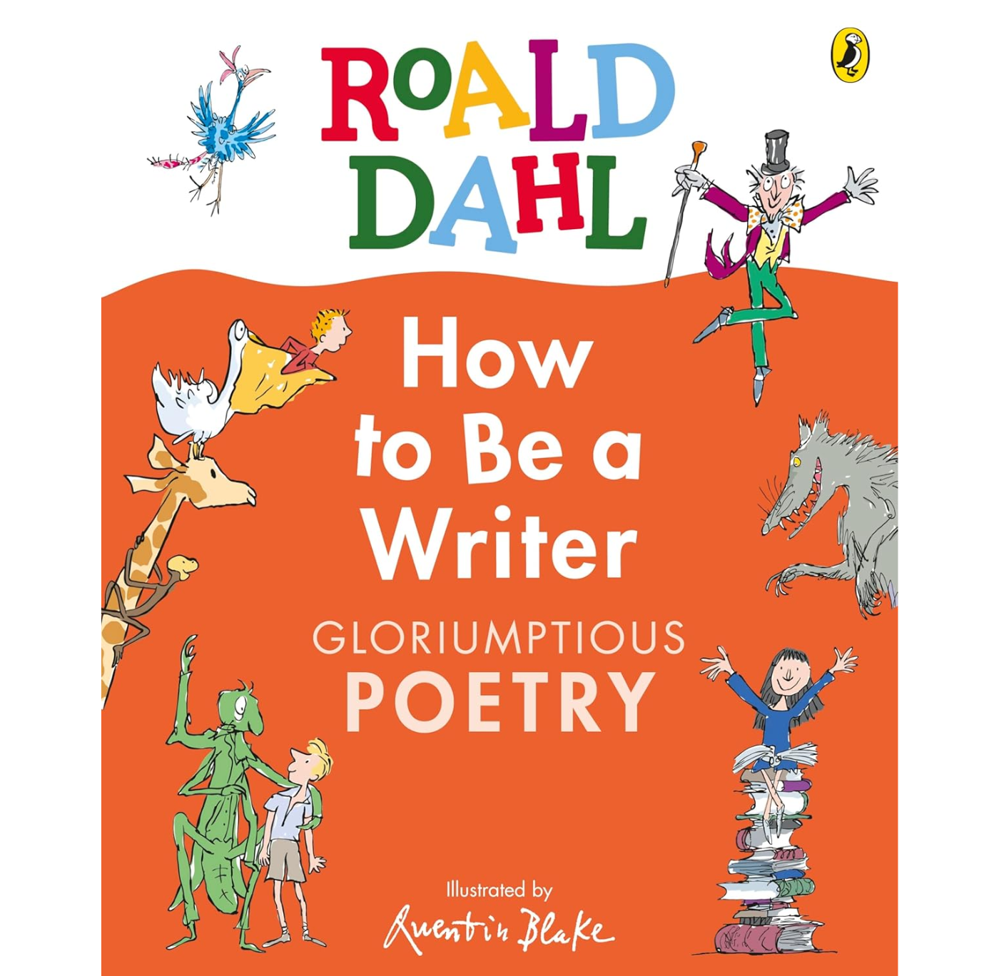 Roald Dahl: How to Be a Writer HB