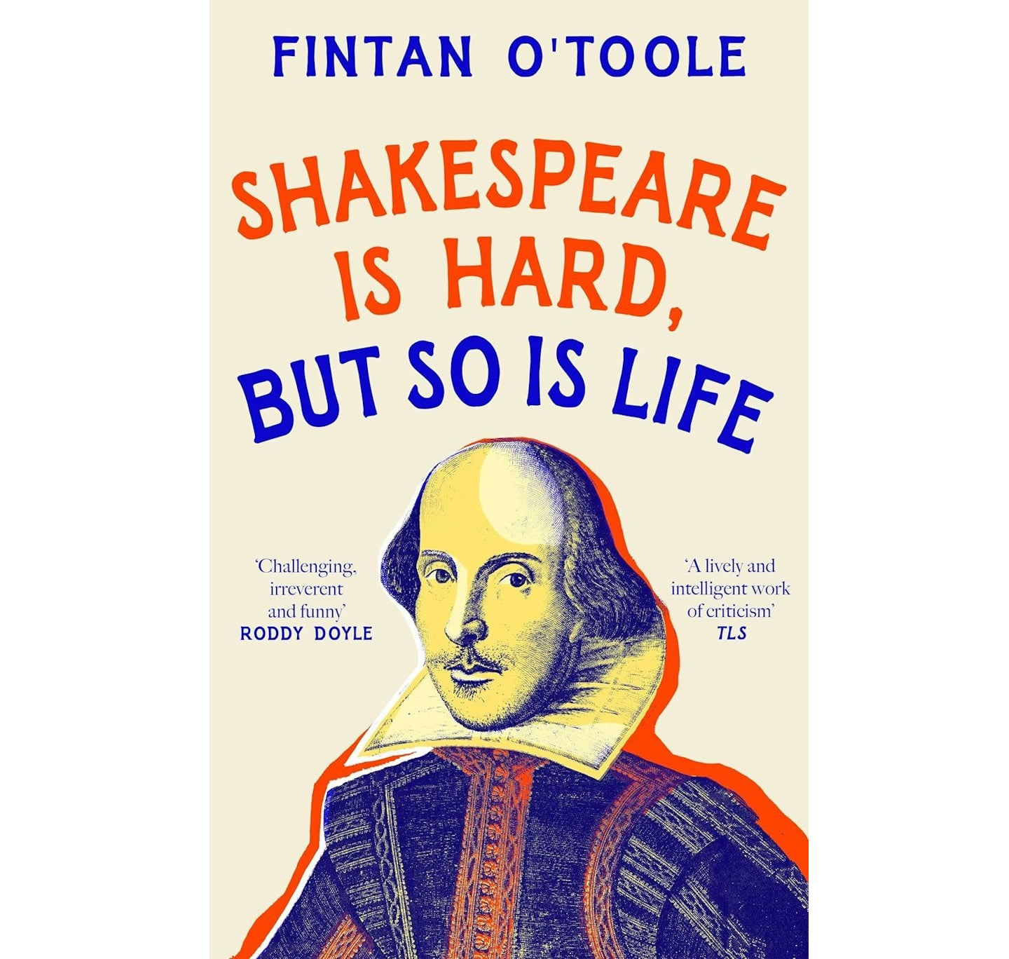 Shakespeare Is Hard, But So Is Life HB