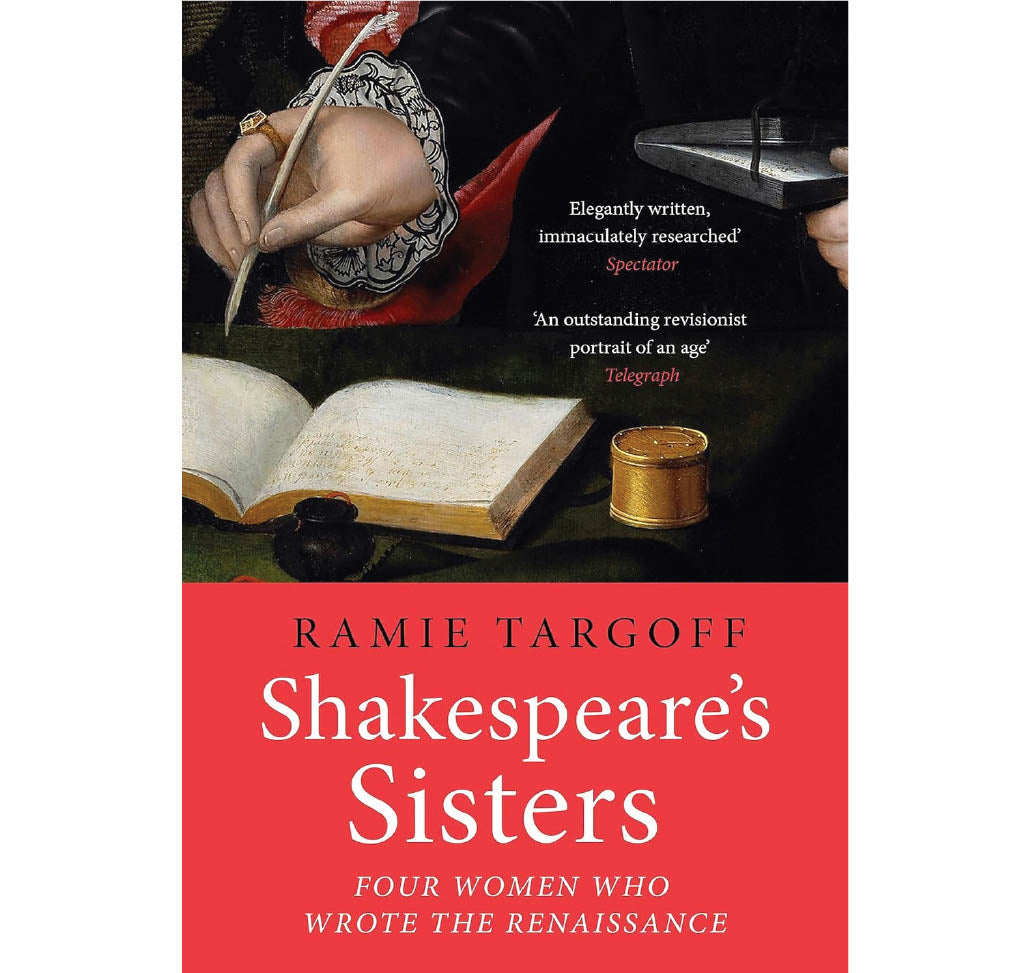 Shakespeare's Sisters: Four Women Who Wrote the Renaissance PB