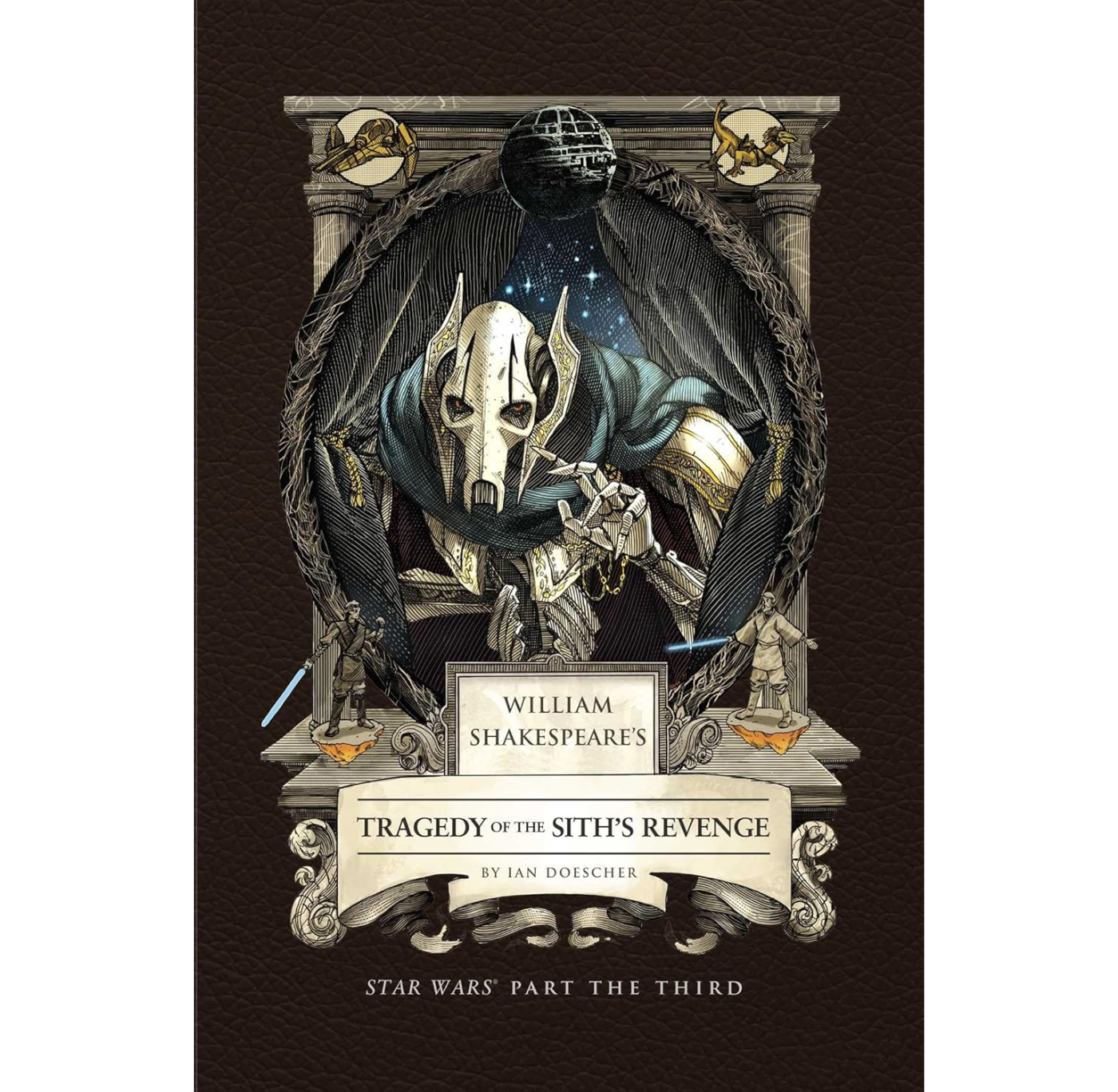 William Shakespeare's Star Wars: Tragedy of the Sith's Revenge HB