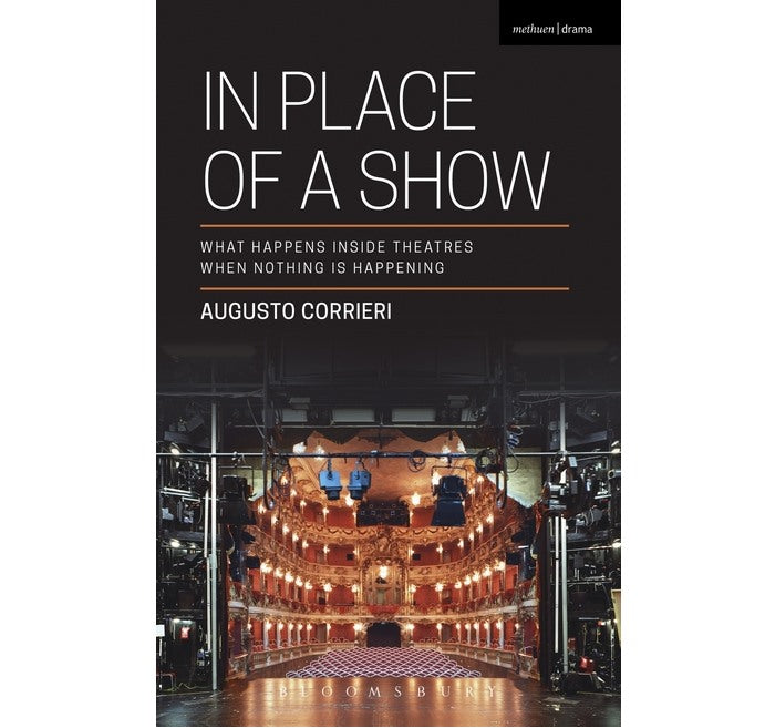 In Place of a Show: Inside Theatres When Nothing Happening