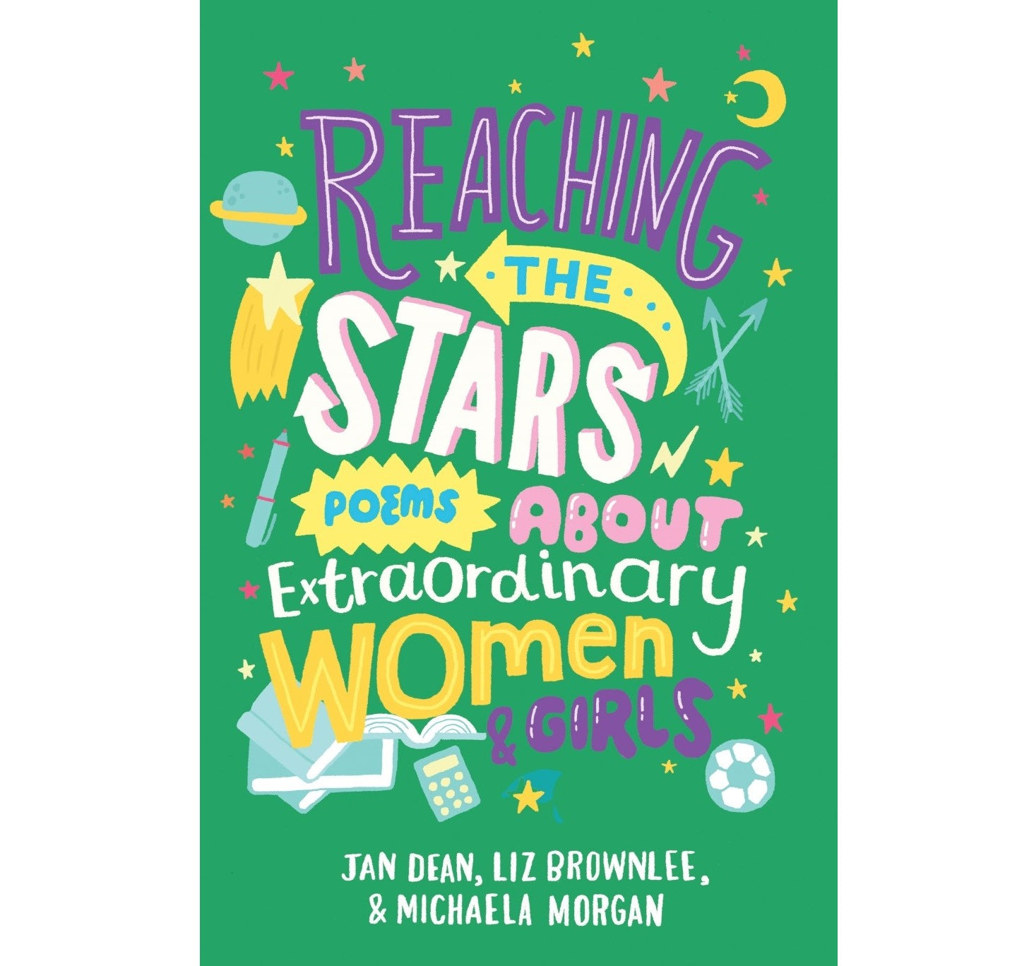 Reaching the Stars: Poems Extraordinary Women & Girls PB