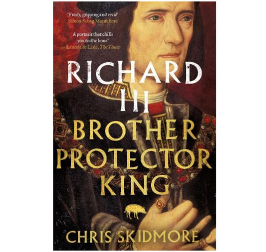 Richard III: Brother, Protector, King PB