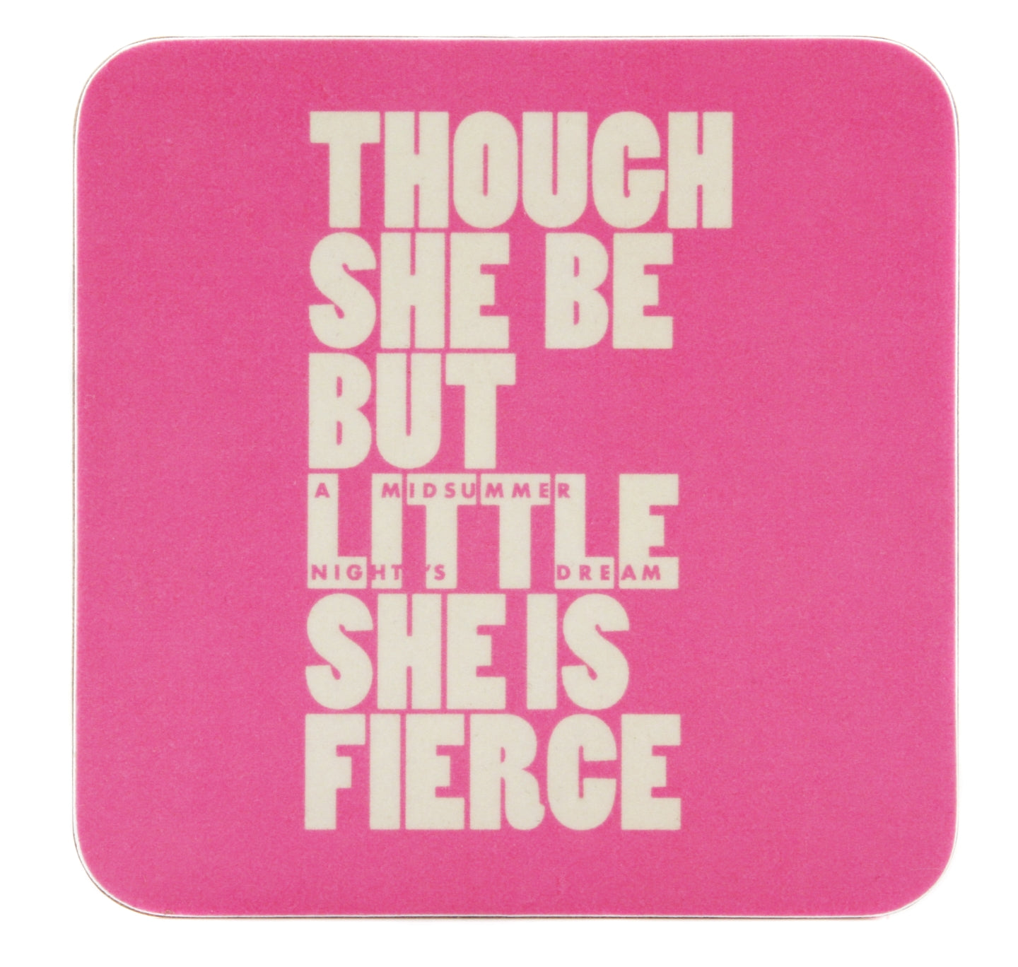Coaster: Though She Be but Little She Is Fierce