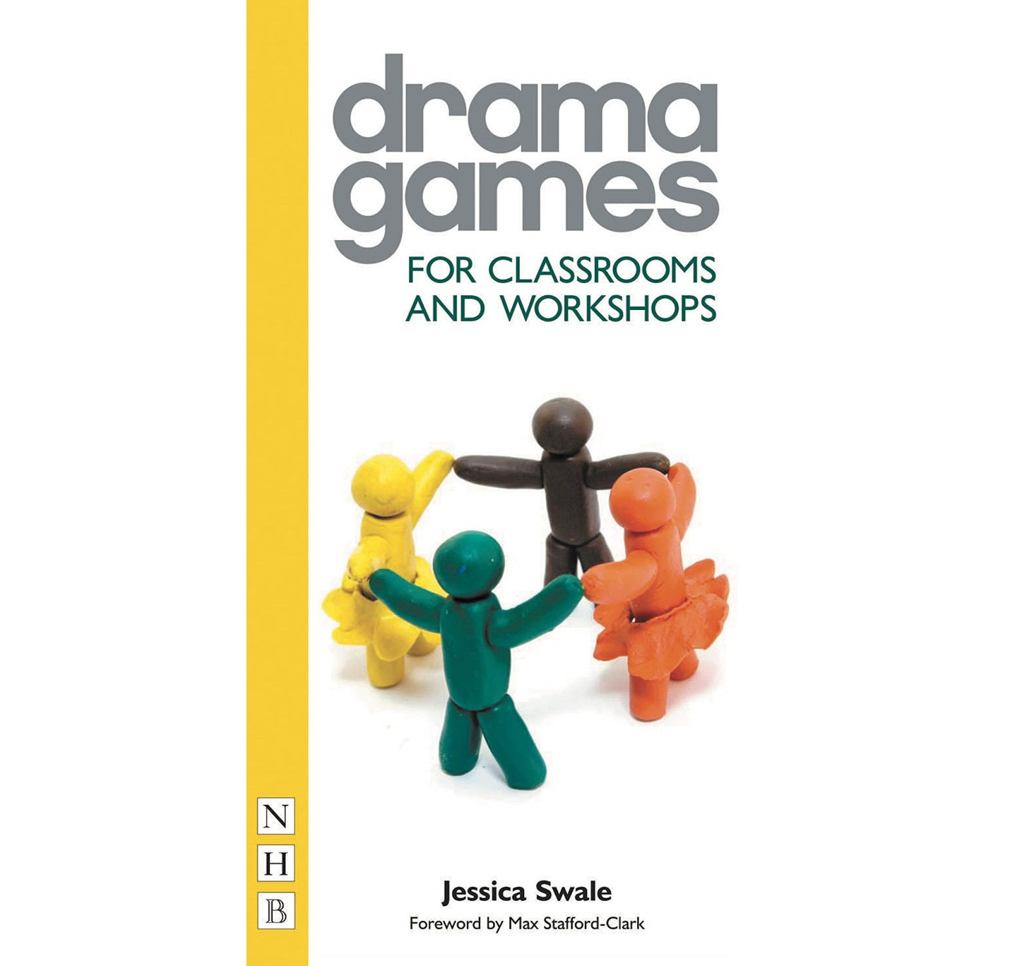 Drama Games for Classrooms & Workshops PB