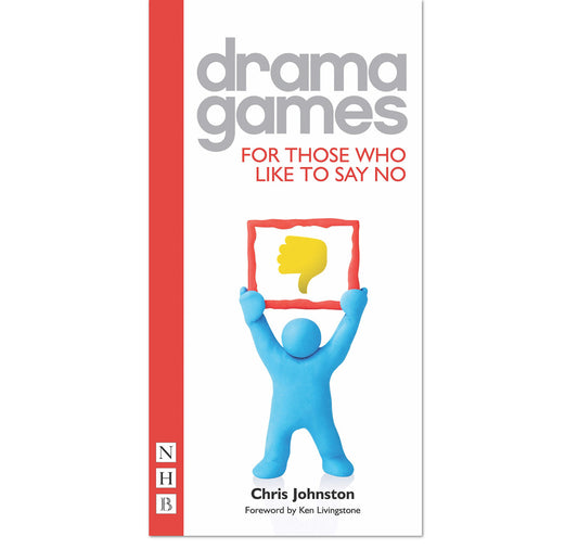 Drama Games for Those Who Like to Say No PB