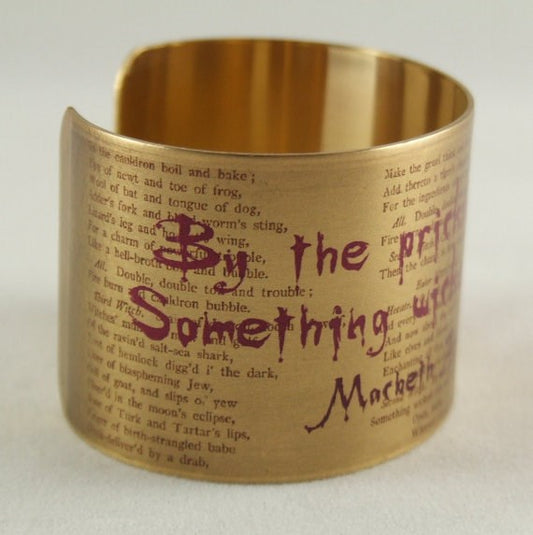 Wide Cuff: Macbeth - Something Wicked This Way Comes