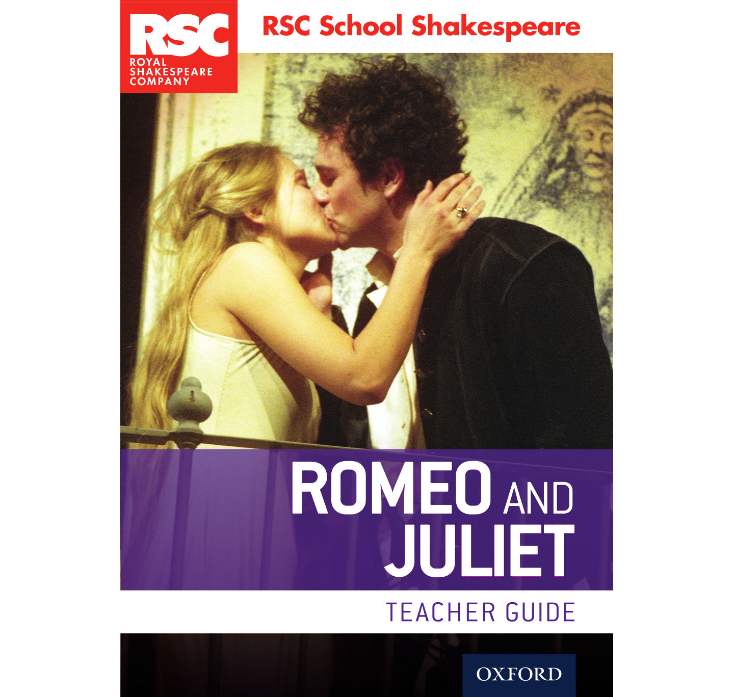 RSC School Shakespeare: Romeo & Juliet: Teacher PB