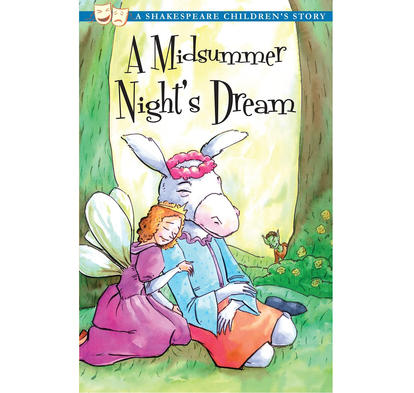 A Midsummer Night's Dream: A Shakespeare Children's Story PB