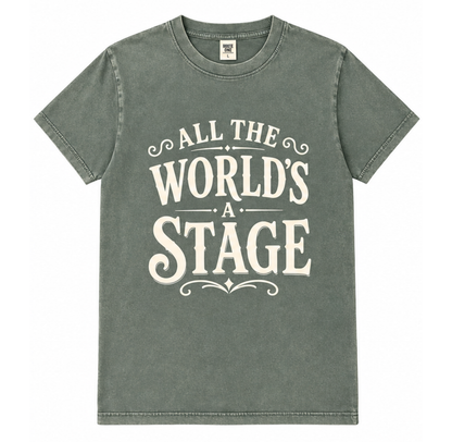 Adult T Shirt: All The World's A Stage