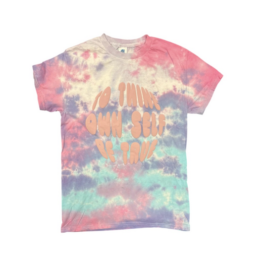 Adult T Shirt: Tie-Dye To Thine Own Self