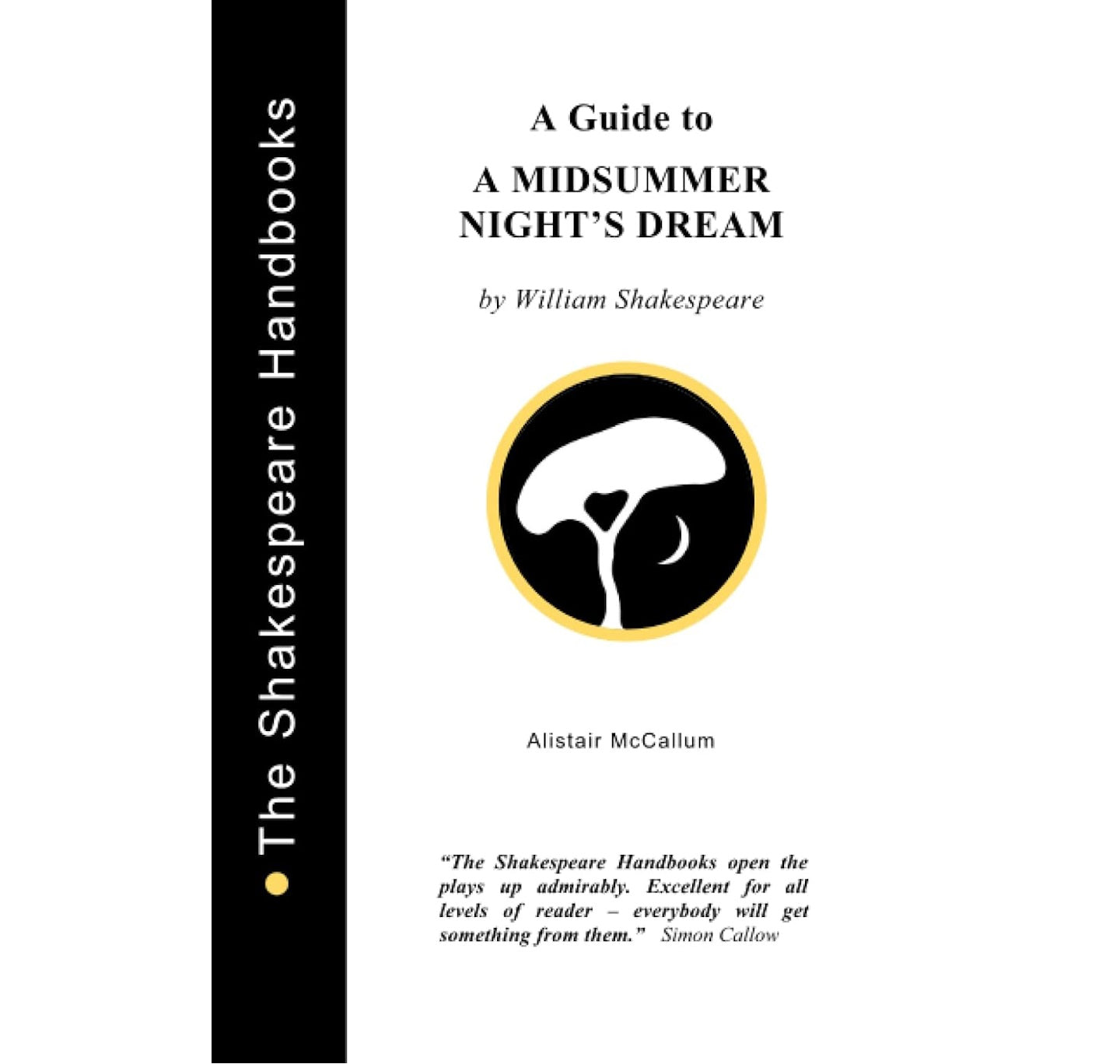Guide to A Midsummer Night's Dream (Upstart Crow) PB