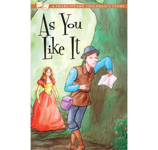 As You Like It: A Shakespeare Children's Story PB