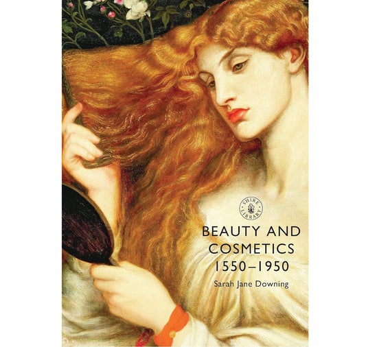 Beauty & Cosmetics 1550 to 1950 PB