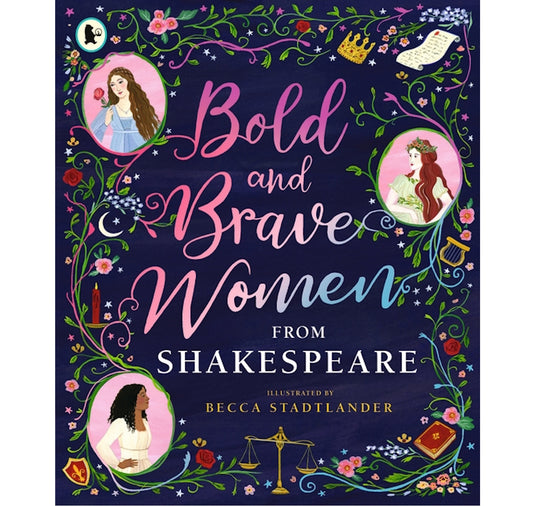 Bold and Brave Women from Shakespeare PB