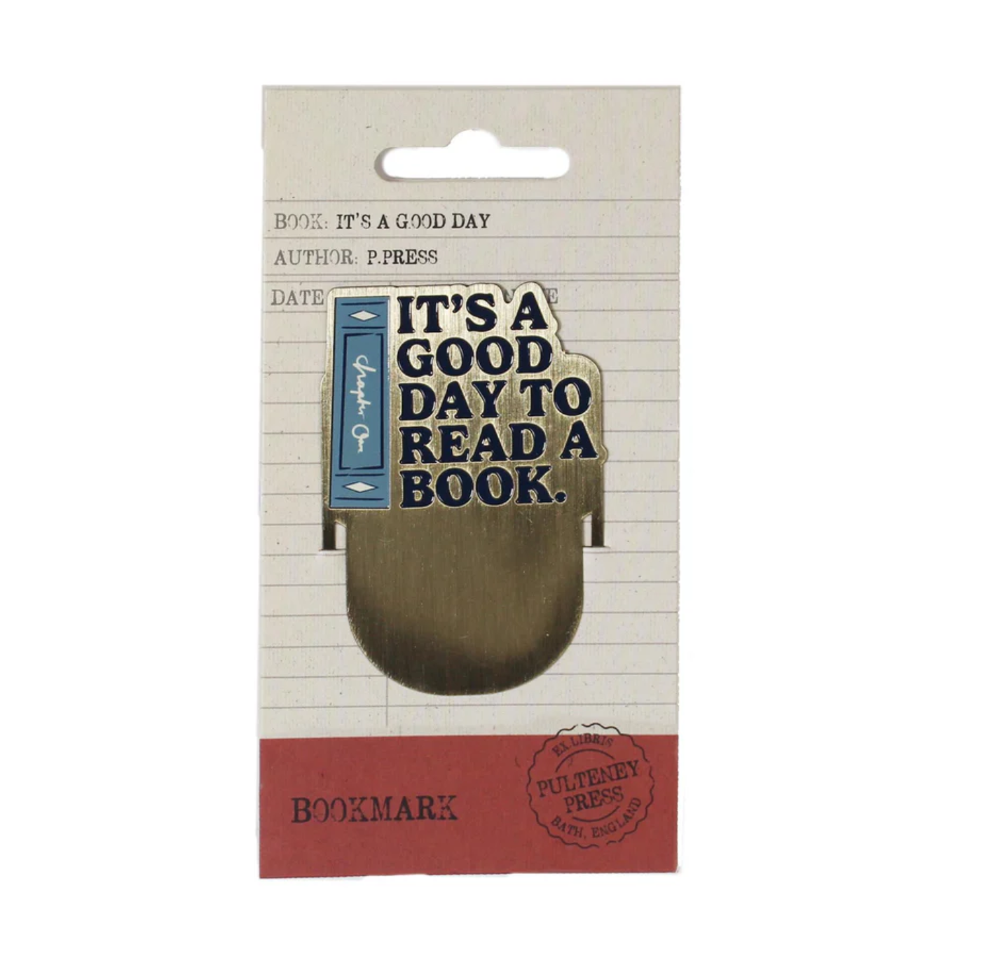 Bookmark Metal: It's A Good Day To Read A Book