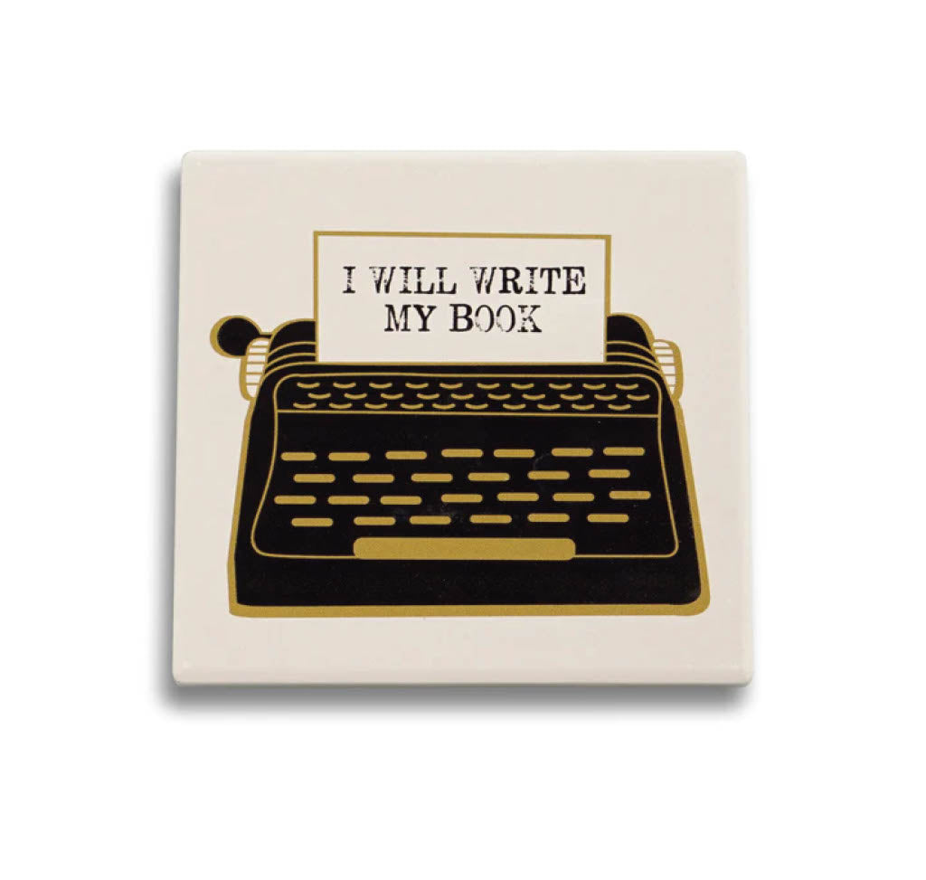 Ceramic Coaster: I Will Write My Book