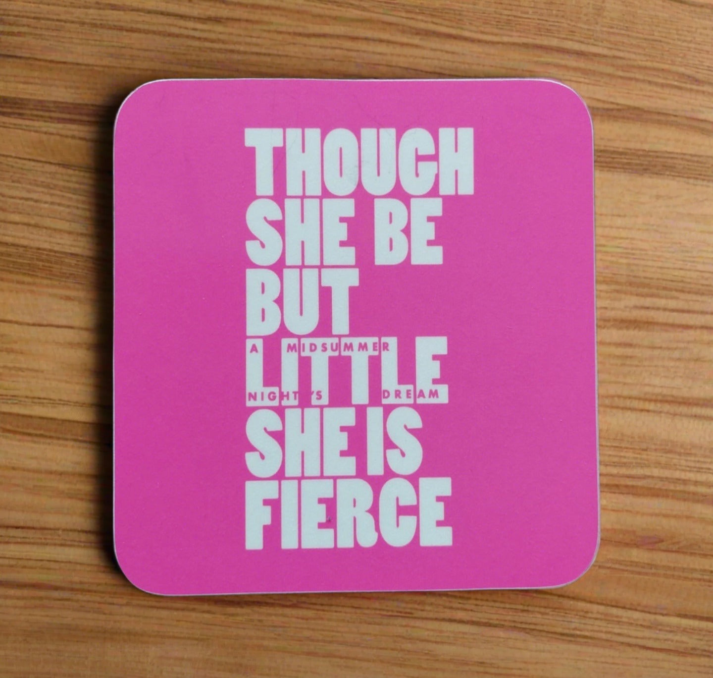 Coaster: Though She Be but Little She Is Fierce
