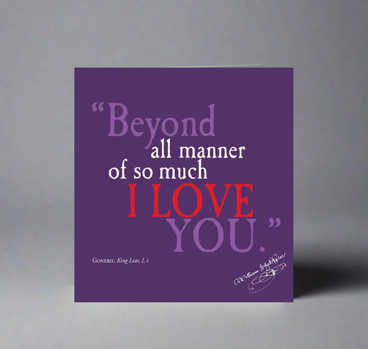Greeting Card: Beyond All Manner of So Much I Love You