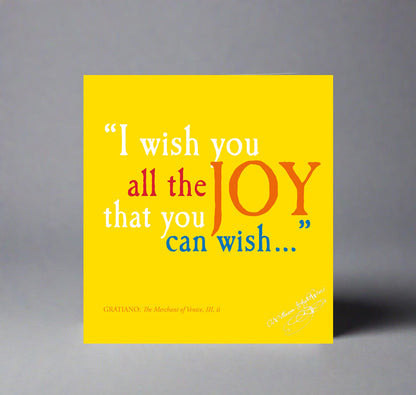 Greeting Card: I Wish You All the Joy That You Can Wish