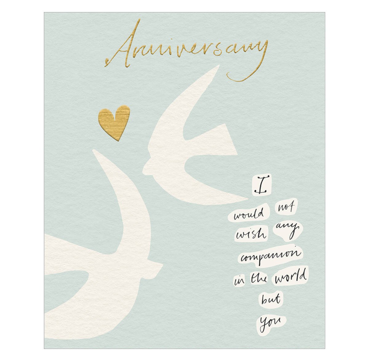 Greeting Card: I Would Not Wish Any Companion - Anniversary (Woodmansterne)