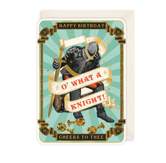 Greeting Card: O' What A Knight