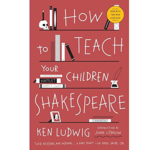 How to Teach Your Children Shakespeare PB