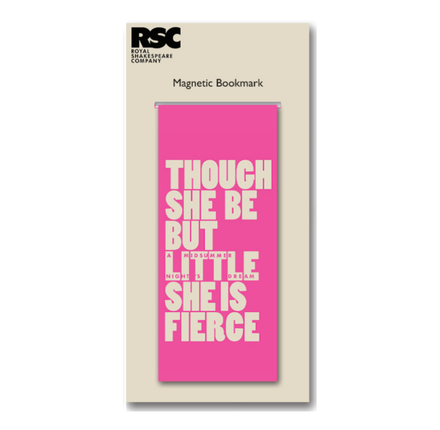 Magnetic Bookmark: Though She Be But Little She Is Fierce