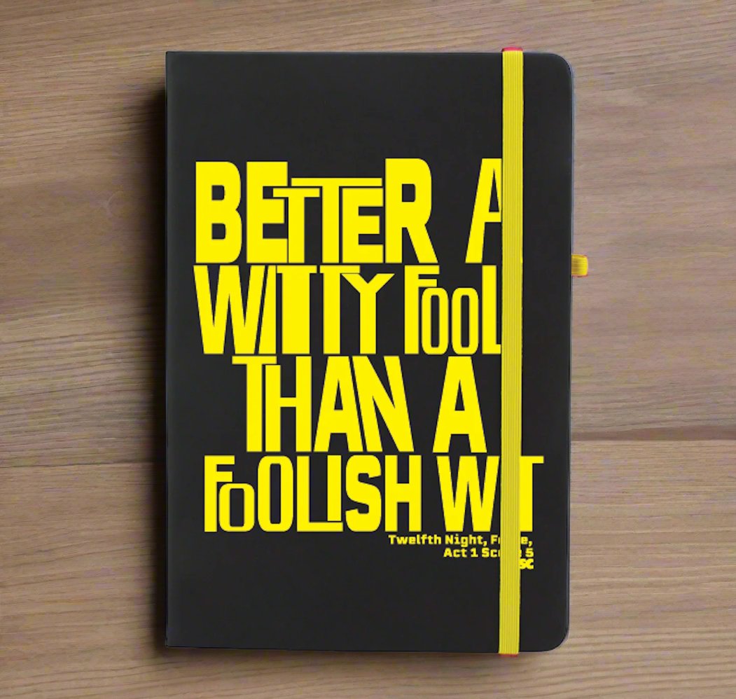 Notebook: Better a Witty Fool