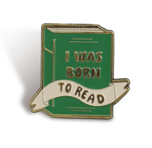 Pin Badge: I Was Born To Read