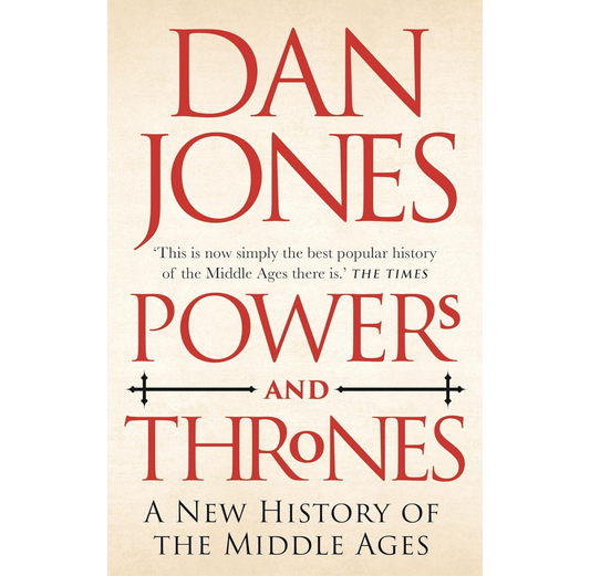 Powers and Thrones: A New History of the Middle Ages PB