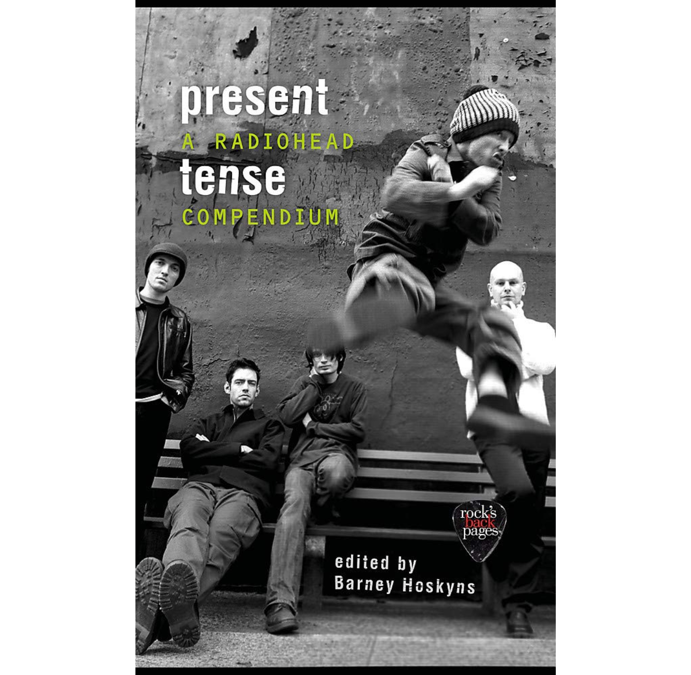 Present Tense: A Radiohead Compendium HB