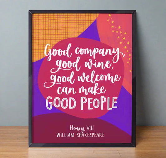 Print: Good Company, Good Wine, Good Welcome