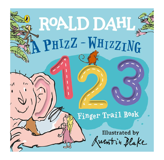 Roald Dahl: A Phizz-Whizzing 123 Finger Trail Book BB