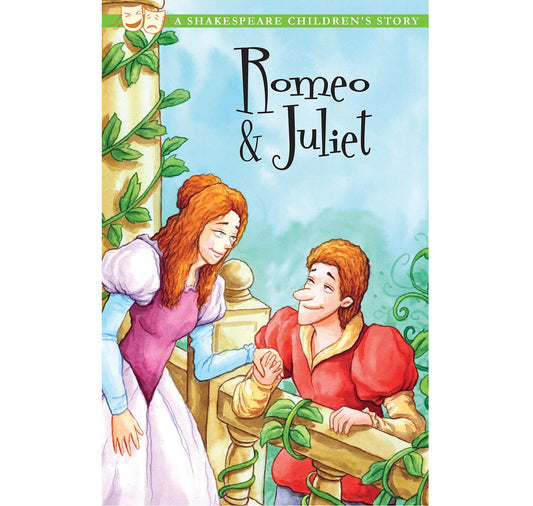 Romeo & Juliet: A Shakespeare Children's Story PB
