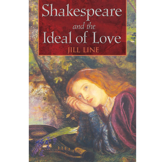 Shakespeare And the Ideal of Love PB