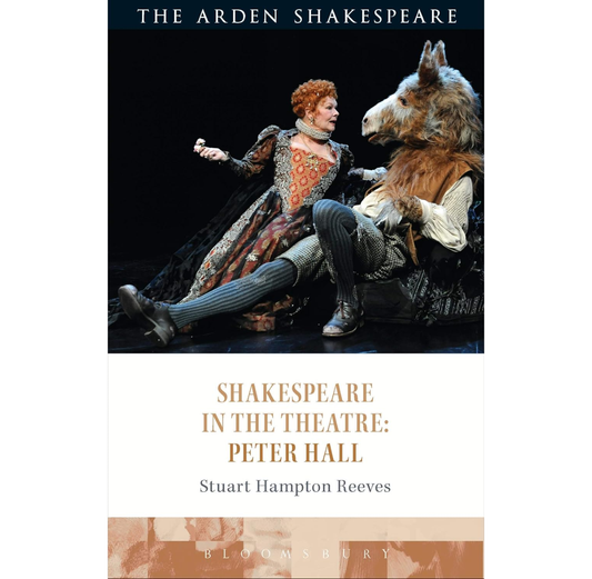 Shakespeare In Theatre: Peter Hall HB