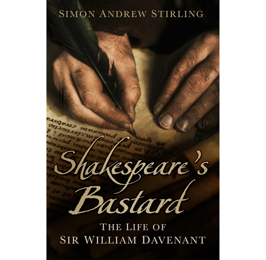 Shakespeare's Bastard: The Life of Sir William Davenant PB