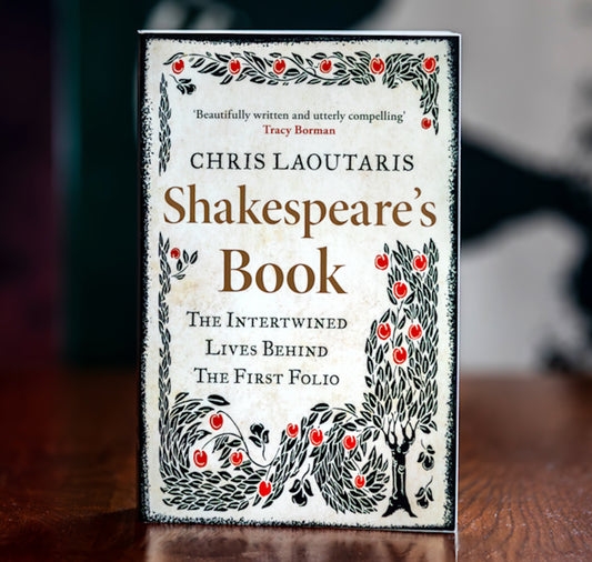 Shakespeare’s Book: The Intertwined Lives Behind the First Folio PB