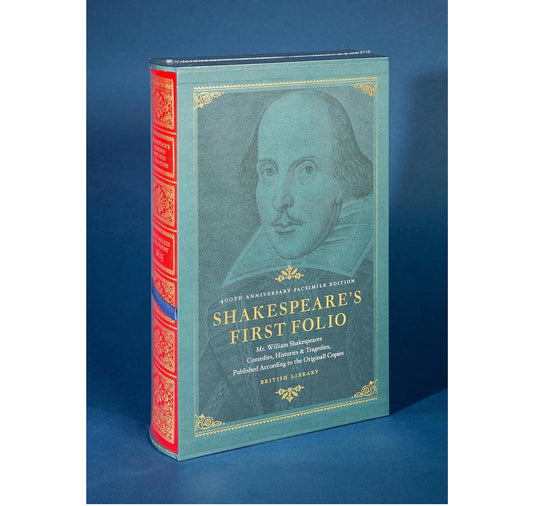 Shakespeare's First Folio: 400th Anniversary Facsimile Edition HB