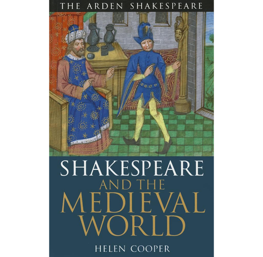 Shakespeare and the Medieval World PB