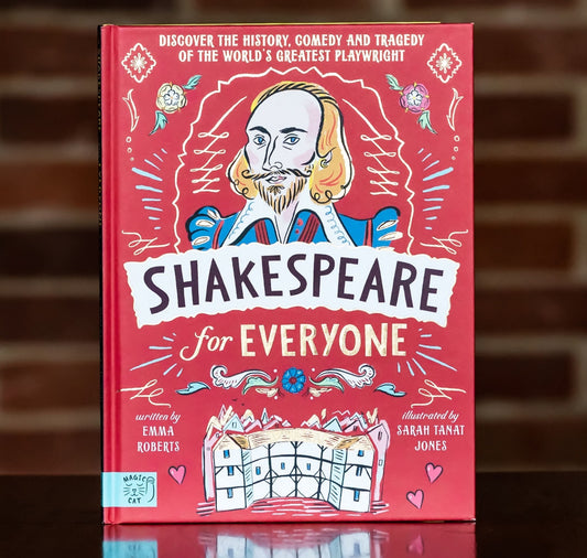 Shakespeare for Everyone: Discover the history, comedy and tragedy of the world's greatest playwright HB