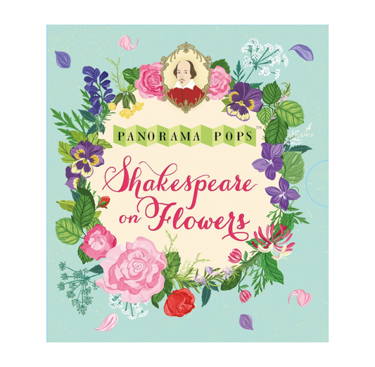 Shakespeare on Flowers: Panorama Pops