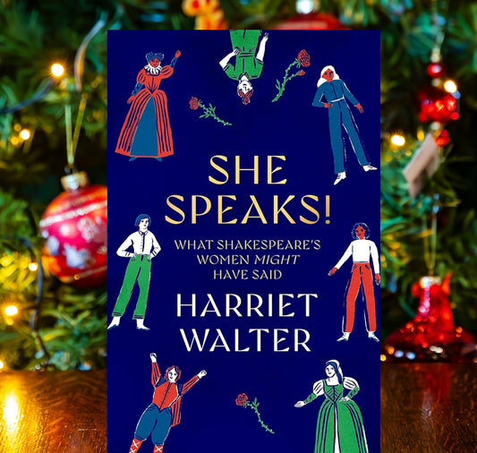 She Speaks! What Shakespeare's Women Might Have Said HB