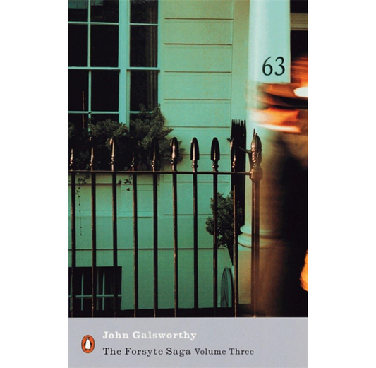 The Forsyte Saga: Volume 3 PB