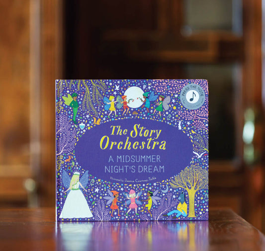 The Story Orchestra: Shakespeare's A Midsummer Night's Dream HB