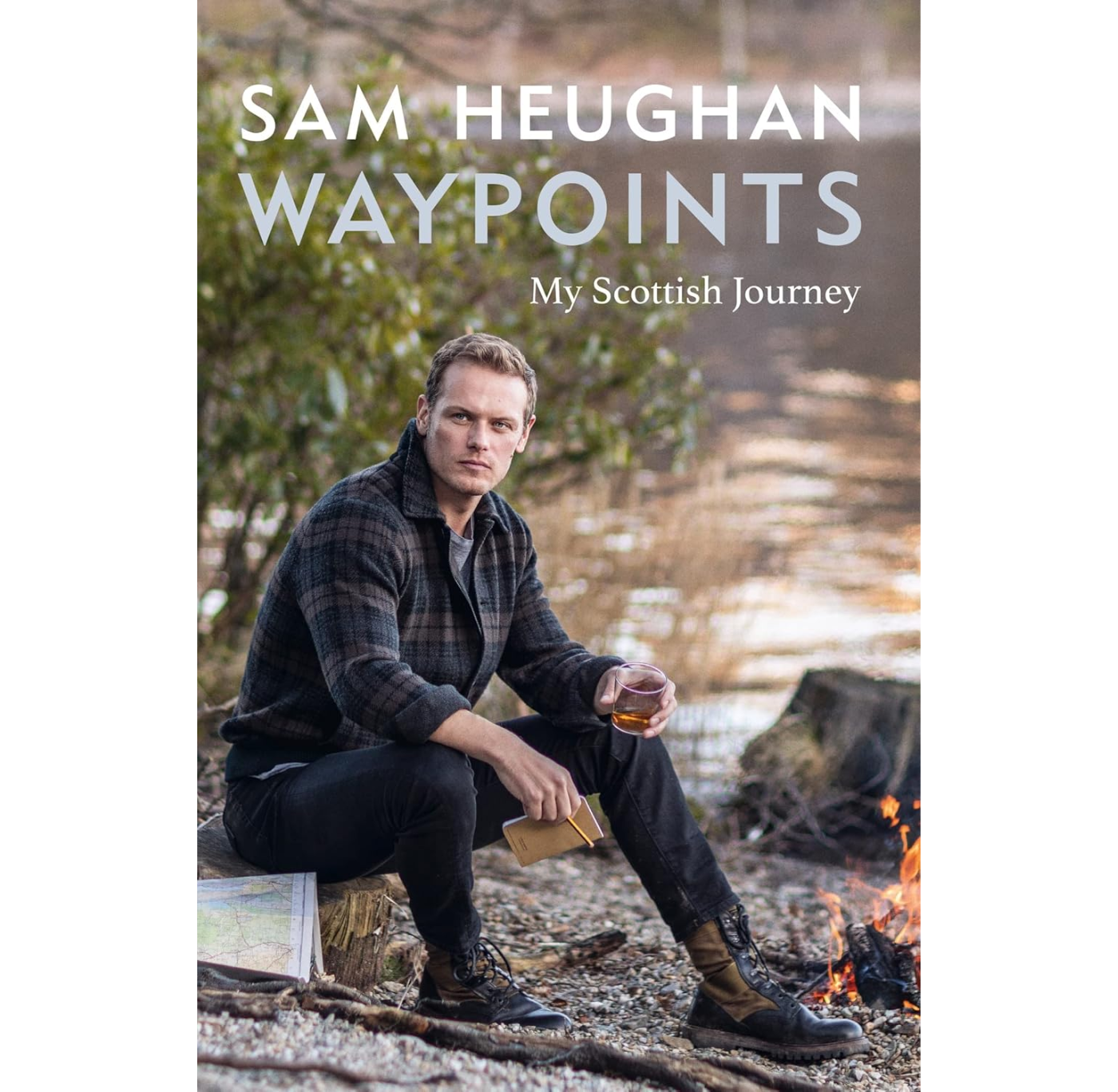 Waypoints: My Scottish Journey Sam Heughan HB